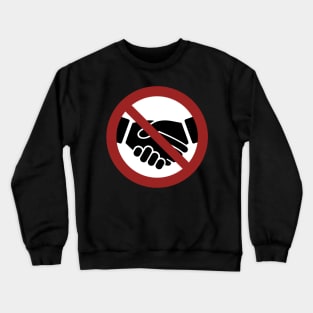 No Handshaking Crewneck Sweatshirt